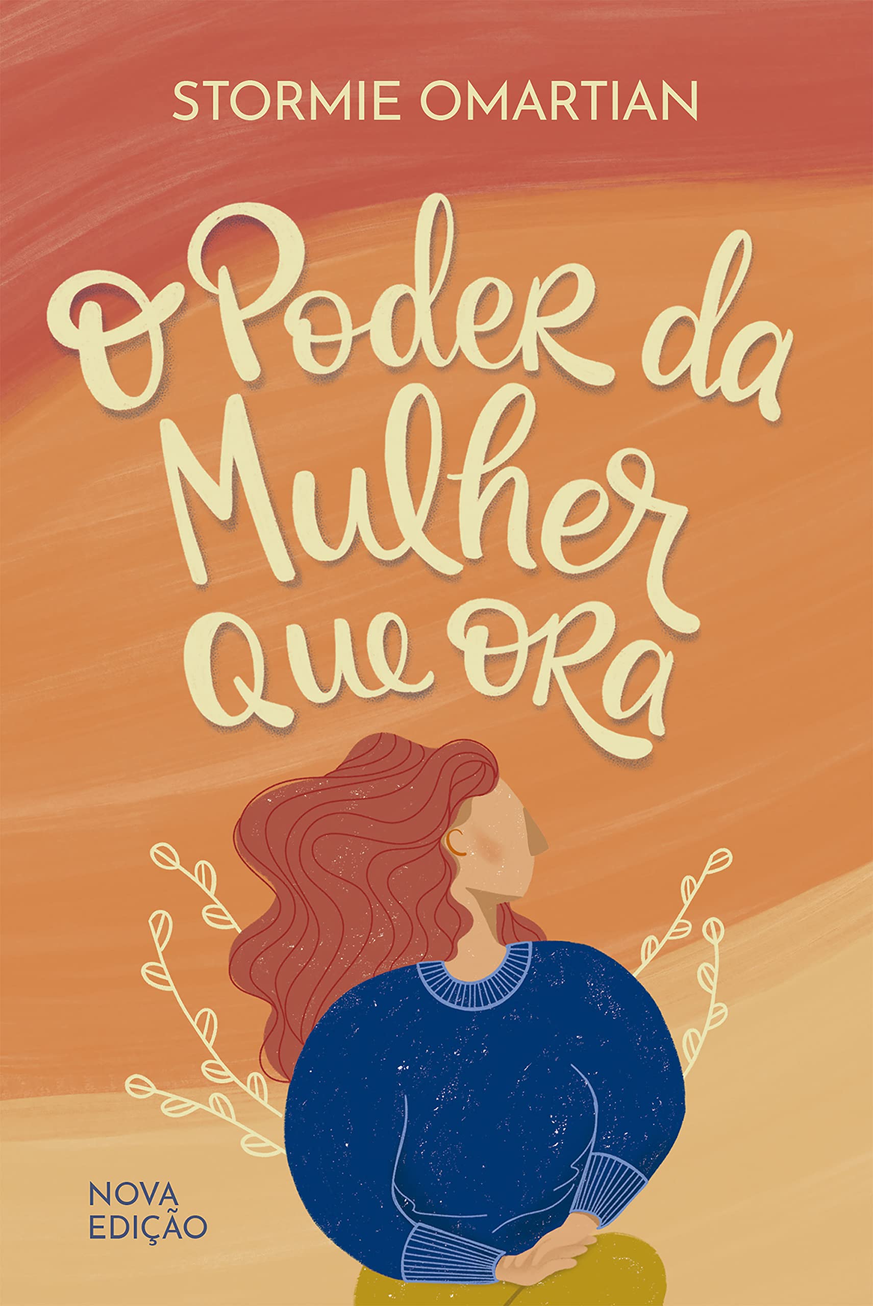 O poder da mulher que ora - Nova edição