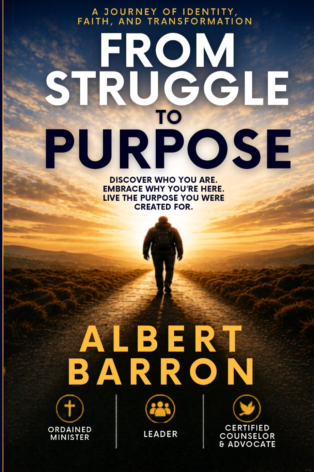 From Struggle to Purpose: A Journey of Identity, Faith, and Transformation