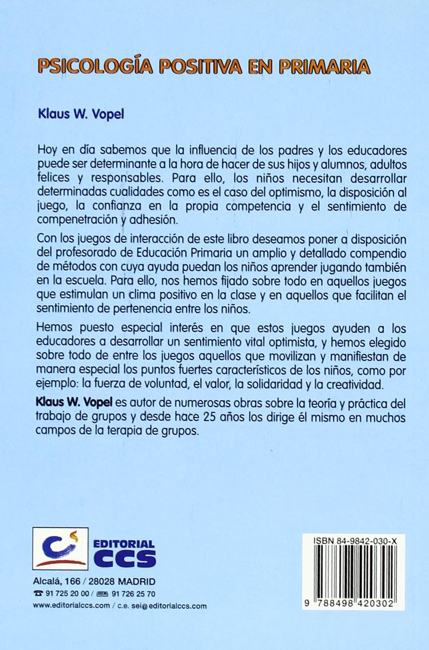 Psicologia positiva en primaria: Juegos y actividades (Animación de grupos) - 9788498420302