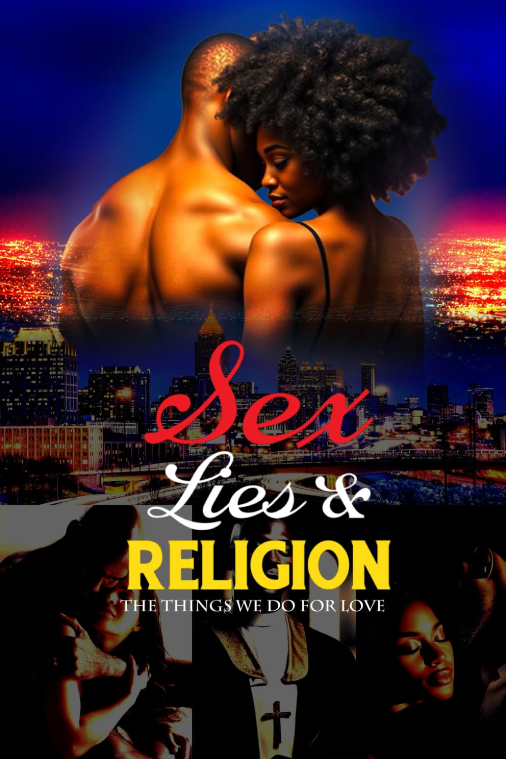 sex lies and religion: things we do for love