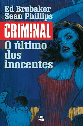 Criminal volume 6: O último dos inocentes