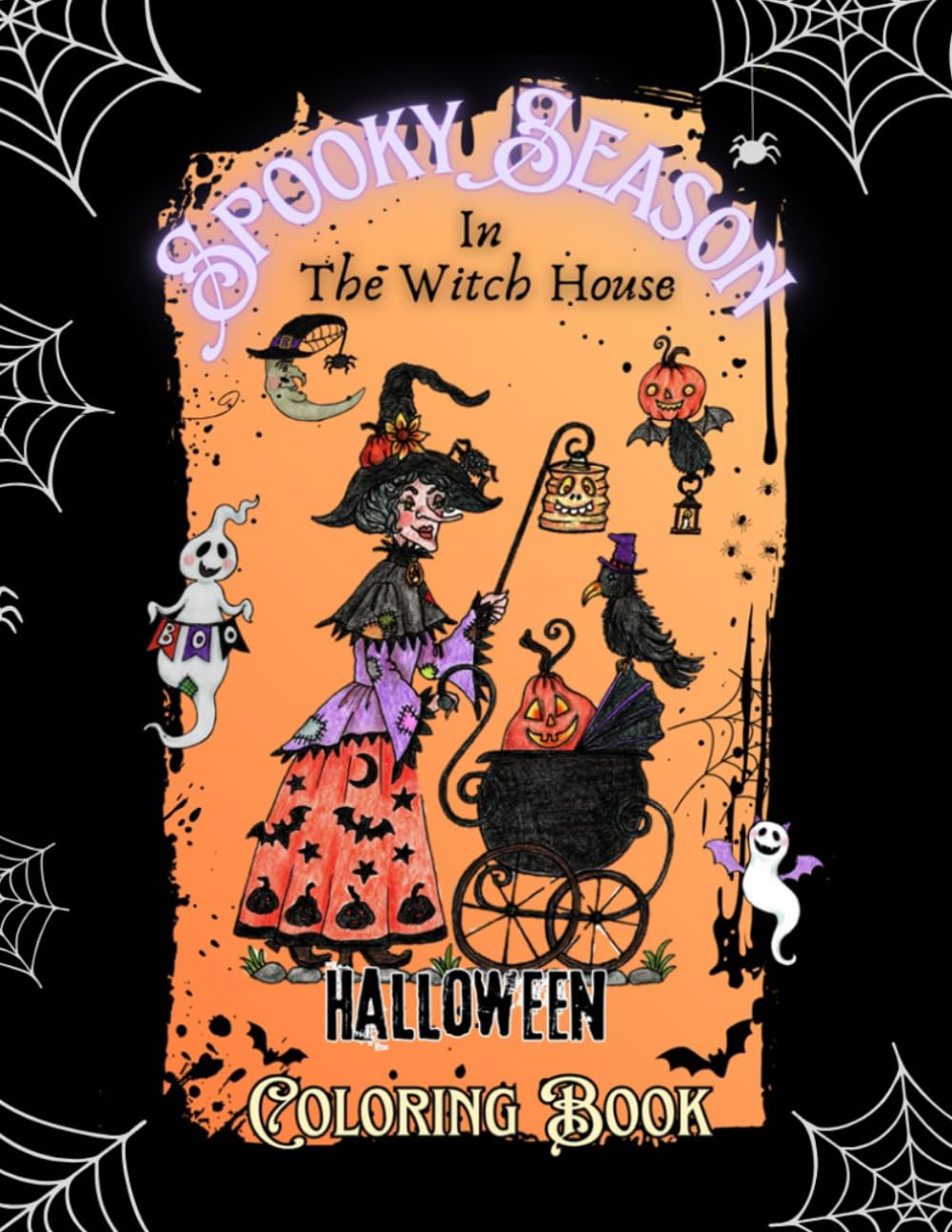 Spooky Season In The Witch House: Halloween Coloring Book