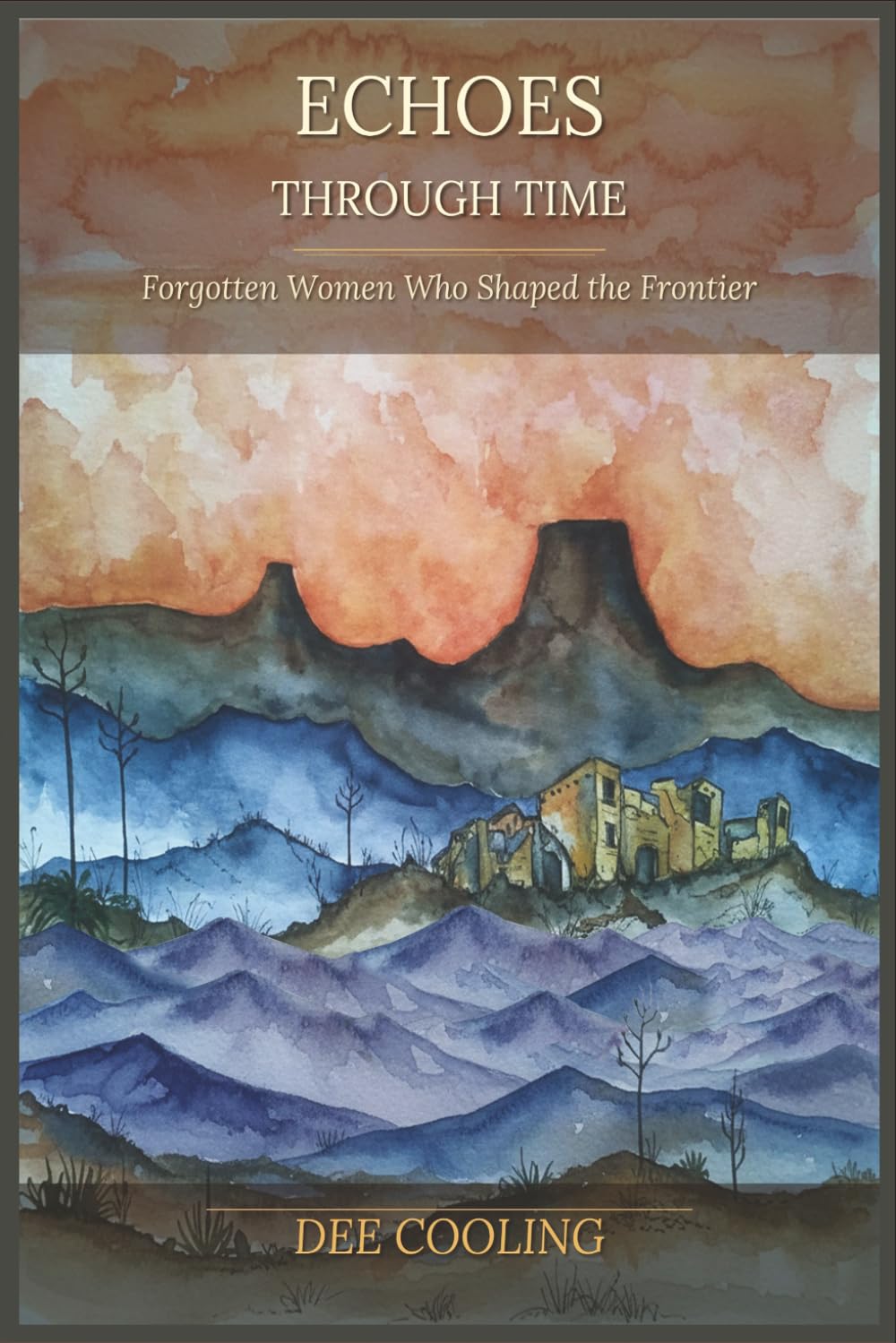 Echoes Through Time: The Forgotten Women Who Shaped the Frontier