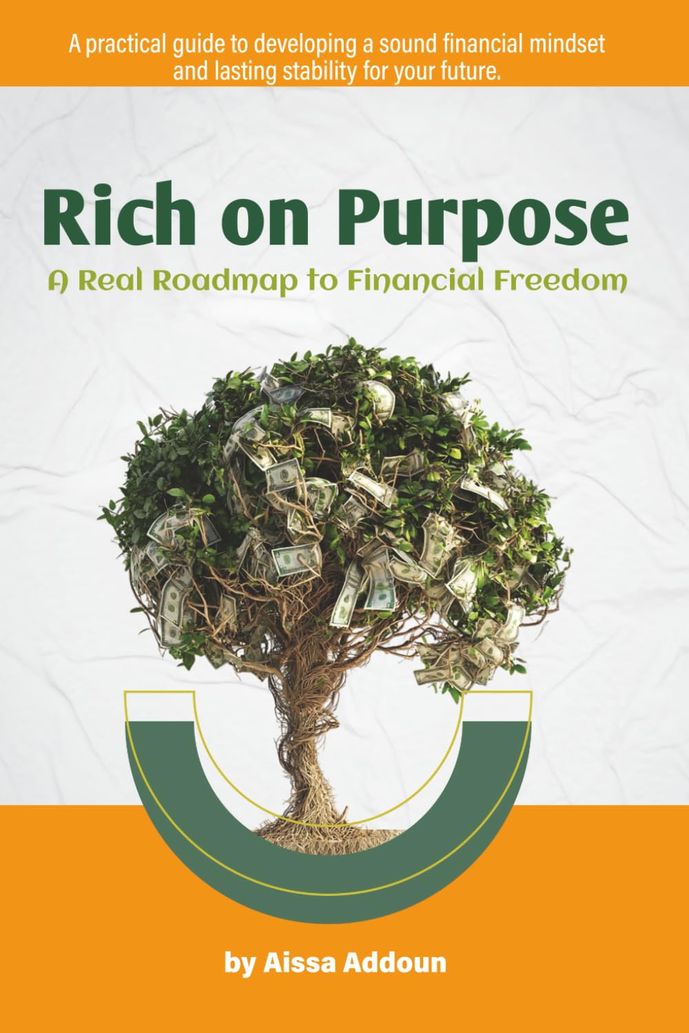 Rich on Purpose: A Real Roadmap to Financial Freedom