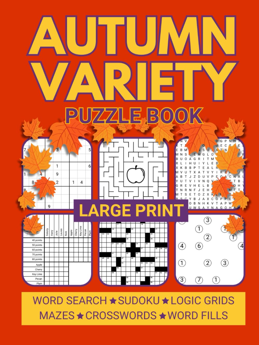 Large Print Autumn Variety Puzzle Book: Relaxing Mixed Puzzles for Adults Including Sudoku, Crosswords, Word Searches, and Logic Grids (Variety Puzzle Books for Adults)