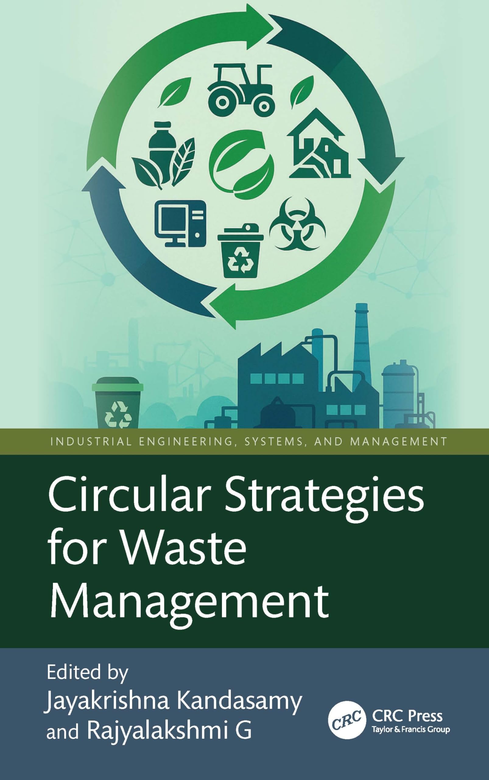Circular Strategies for Waste Management (Industrial Engineering, Systems, and Management)