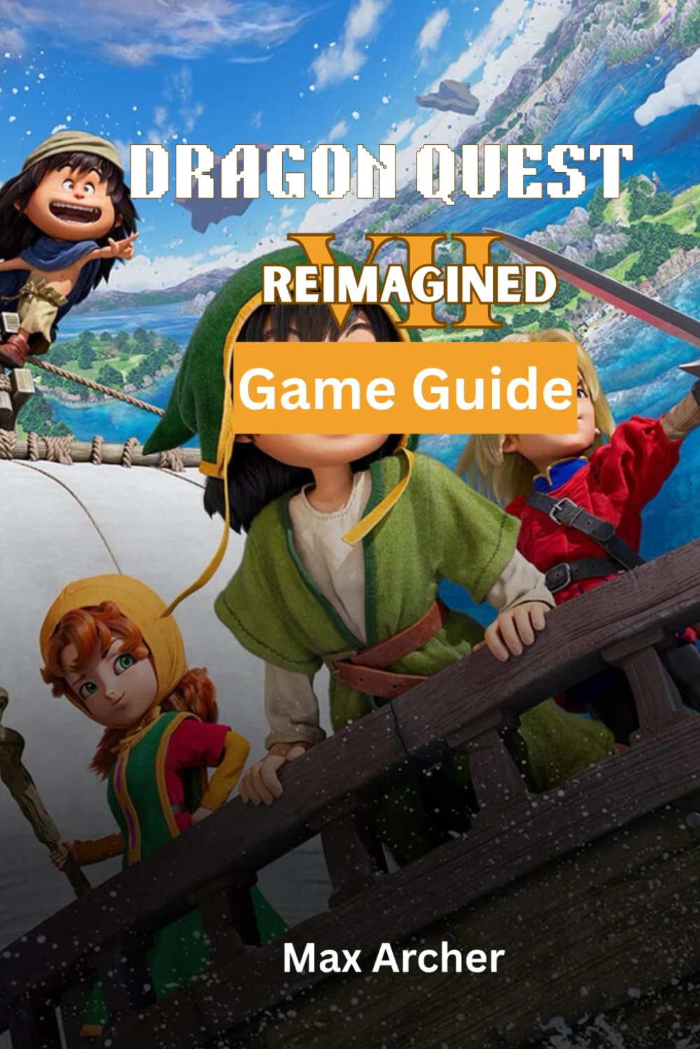 Dragon Quest VII: Reimagined Game Guide