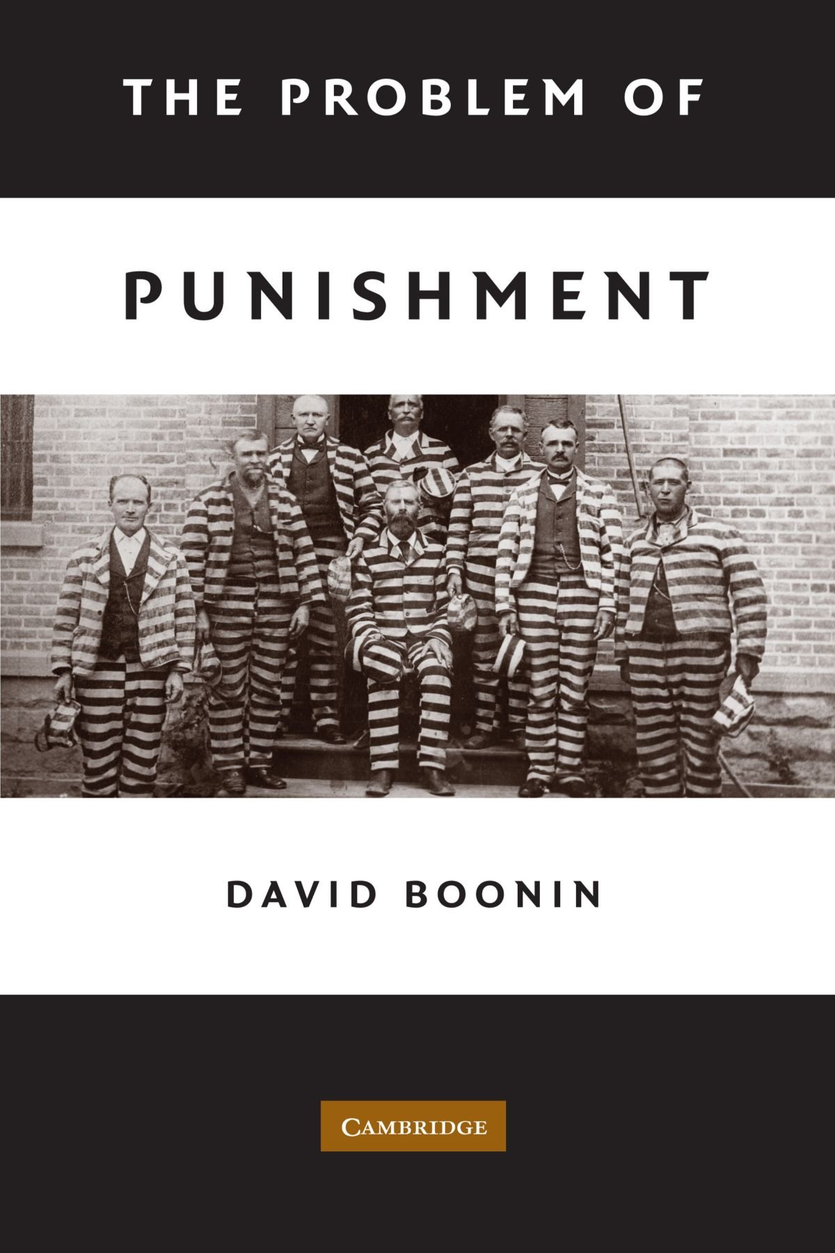 The Problem of Punishment by David Boonin - 9780521709613