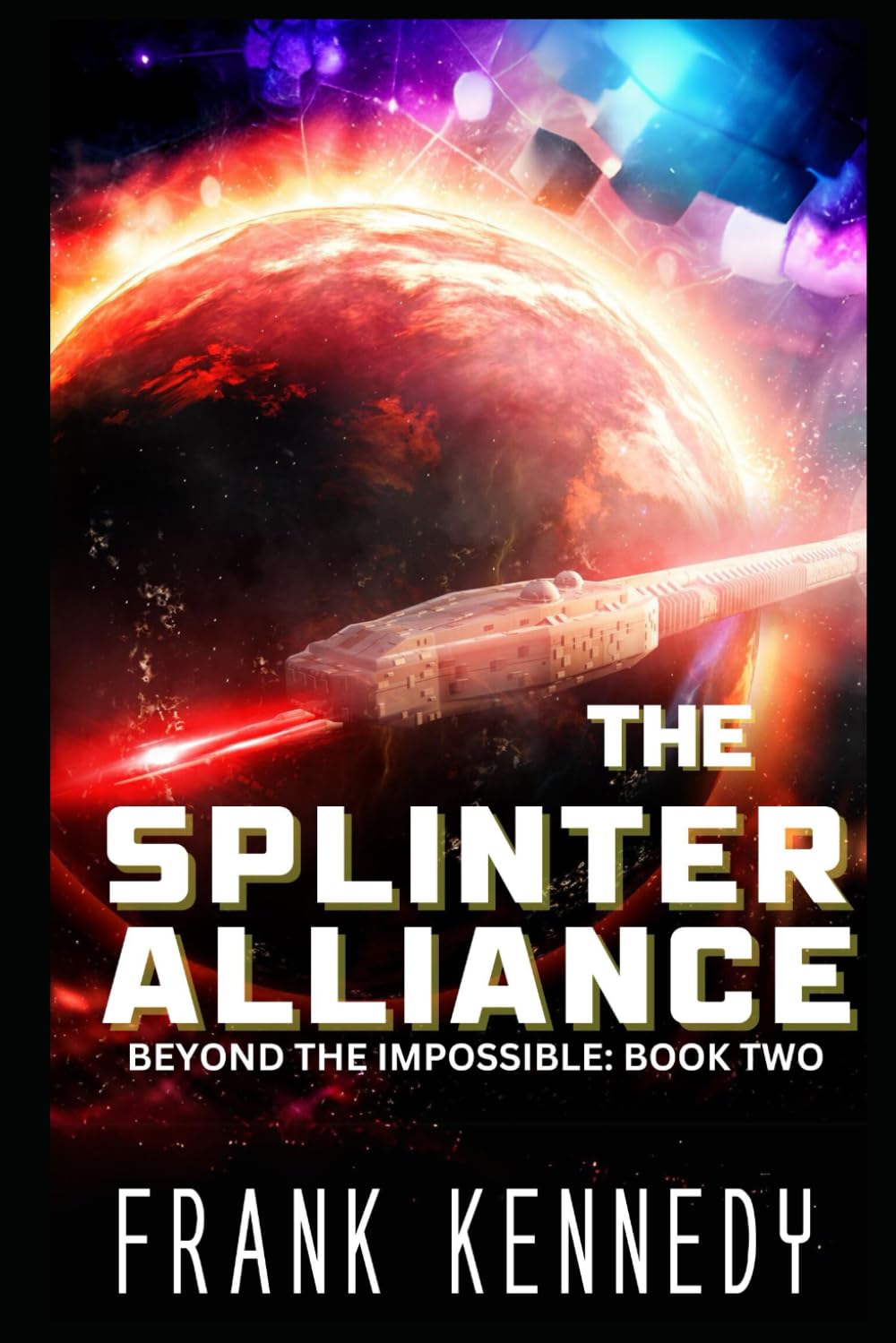 The Splinter Alliance (Beyond the Impossible)