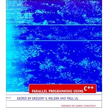 Parallel Programming Using C++ Scientific and Engineering Computation