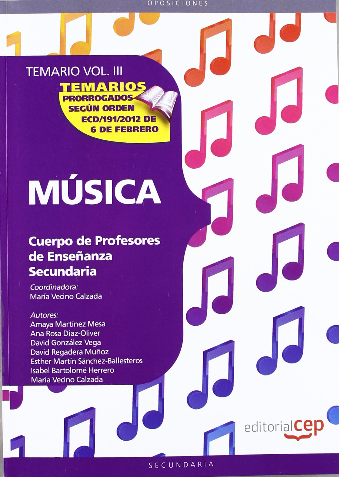 Cuerpo de Profesores de Enseñanza Secundaria. Música. Temario Vol. III.: 3 (Profesores Eso 2012 (cep)) - 9788468131795