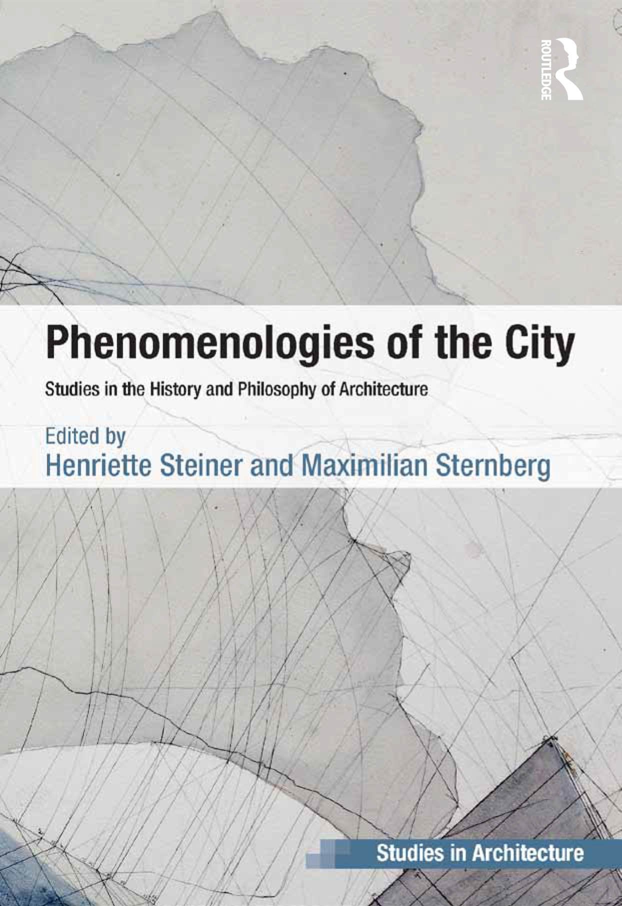 Phenomenologies of the City guide pour comprendre l'architecture urbaine