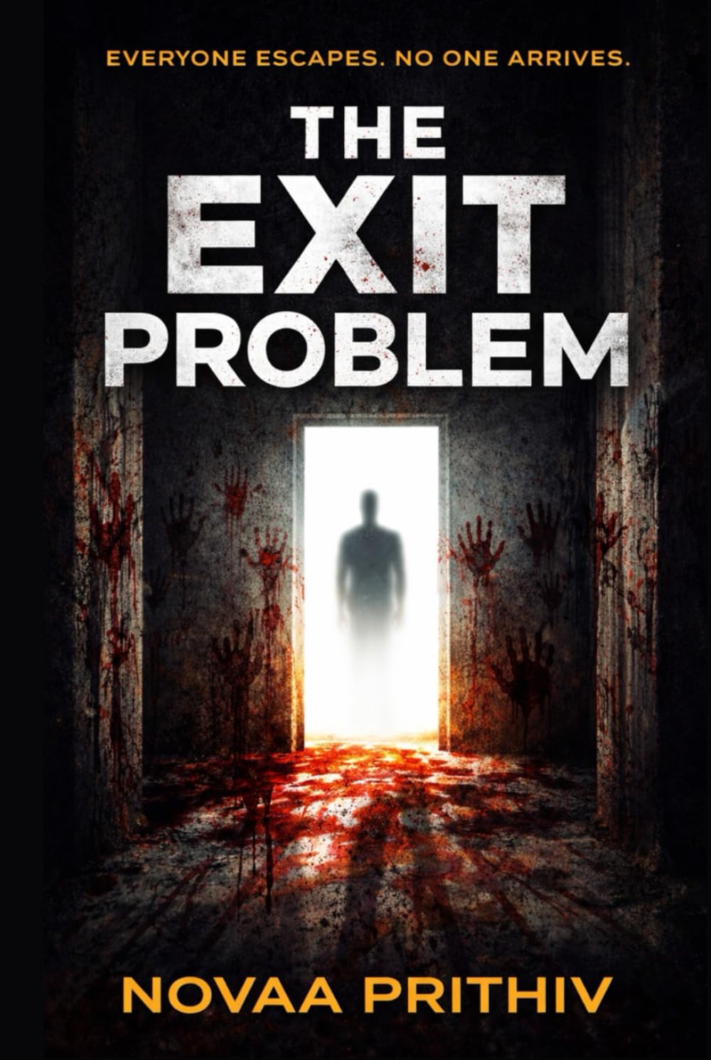 THE EXIT PROBLEM: A Psychological Survival Thriller About Disappearance, Control, and the Cost of Safety (THE EXIT PROBLEM SERIES : Everyone escapes. No one arrives.)