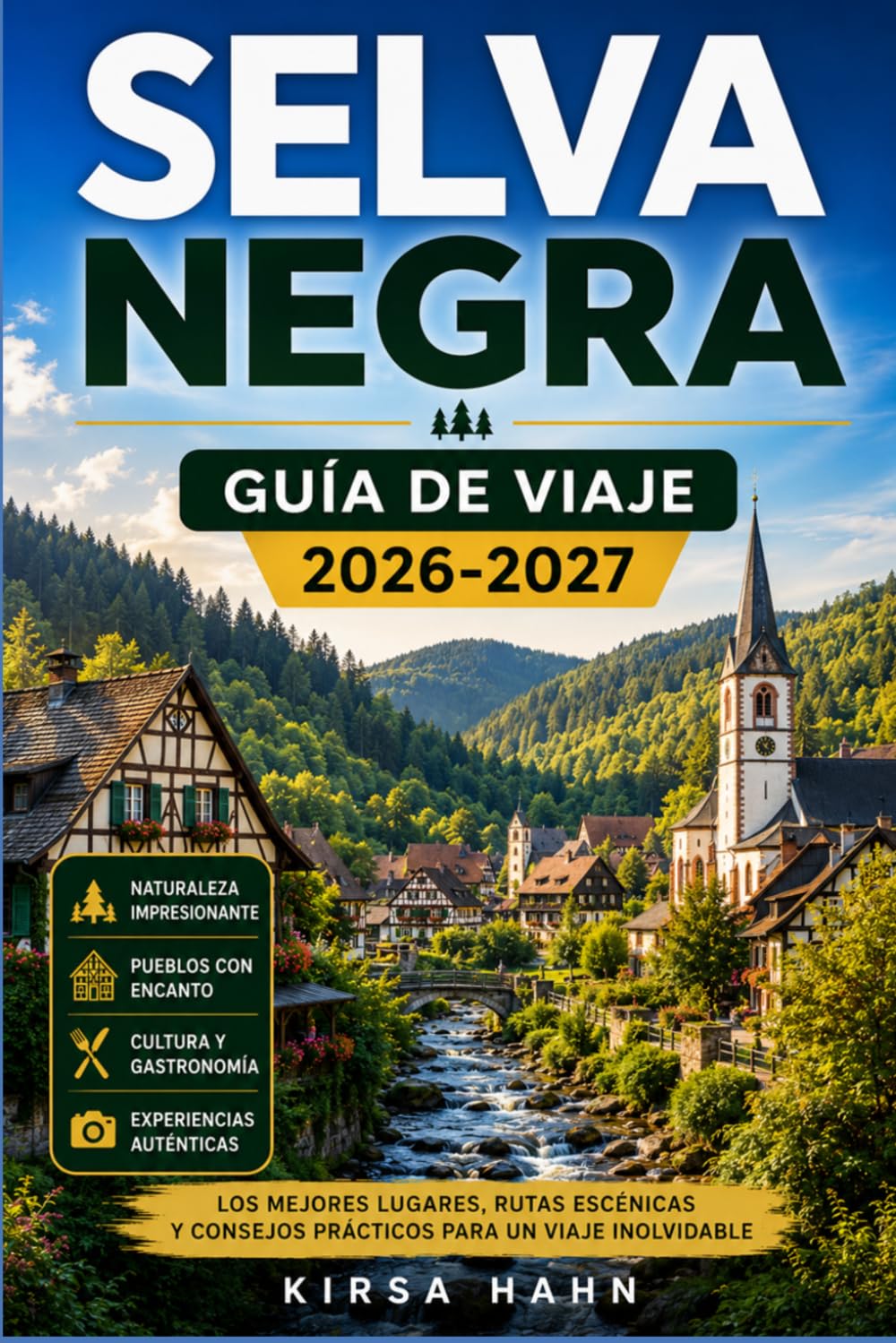 SELVA NEGRA GUÍA DE VIAJE 2026-2027: Planifica tu ruta por los pueblos, viñedos y valles de Baden-Württemberg.