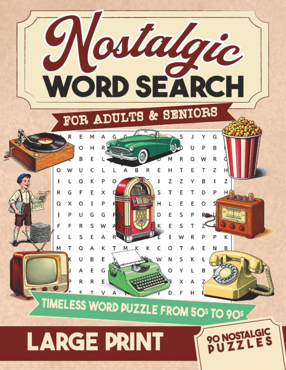 Nostalgic Word Search for Adults & Seniors: Timeless Large Print Word Puzzles