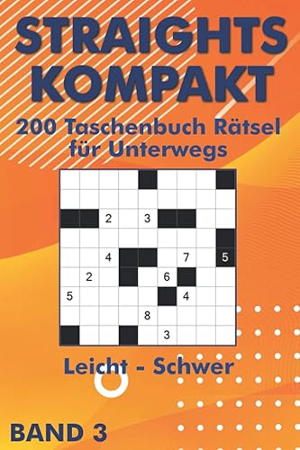 Str8ts Rätselheft: Straights Rätsel in leicht, mittel &amp; schwer als Taschenbuch (Straights Taschenbuch)