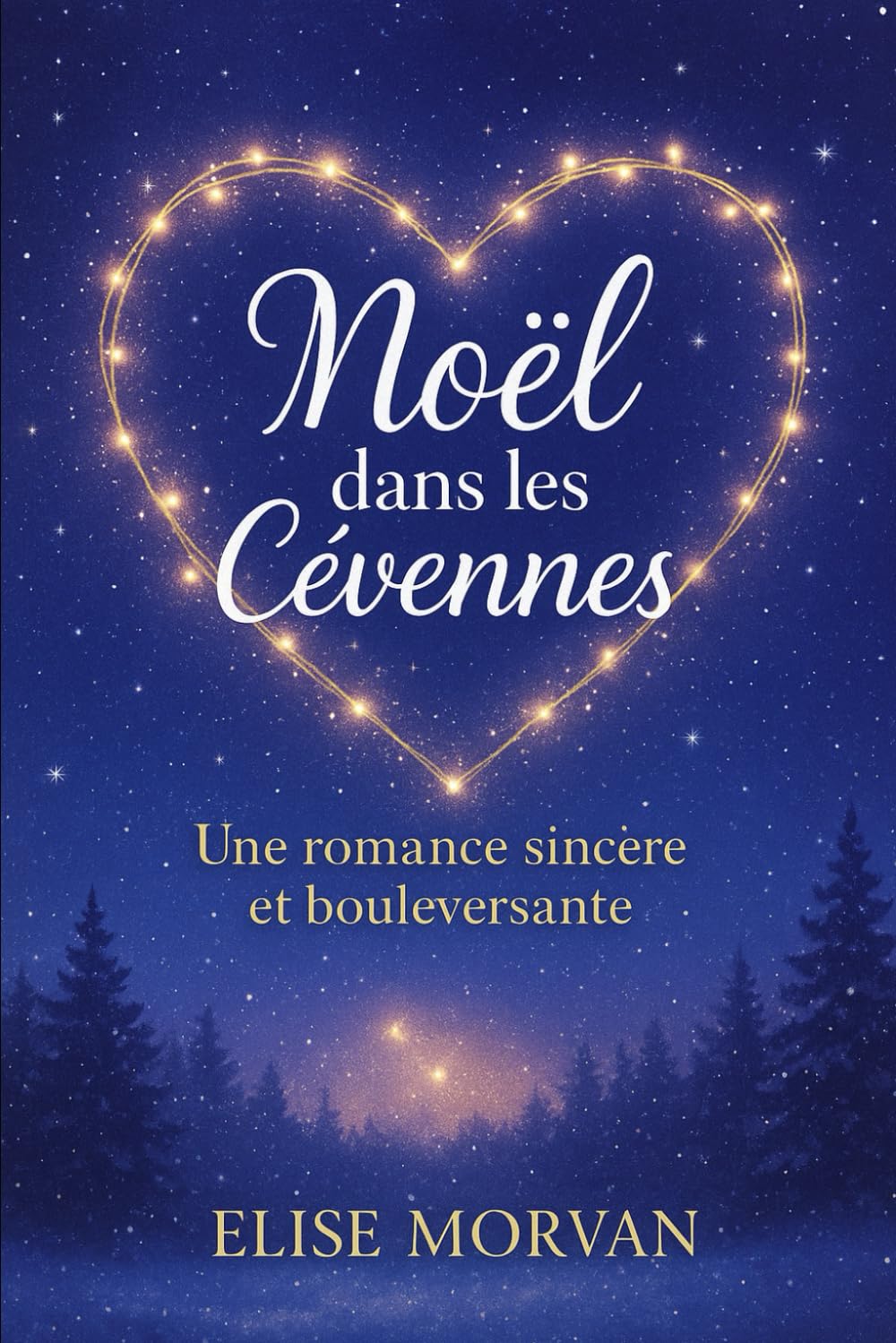 Noël dans les Cévennes: Une romance sincère et bouleversante
