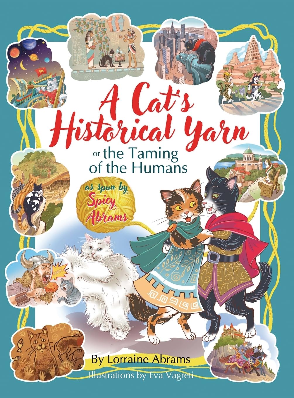 A Cat's Historical Yarn or the Taming of the Humans