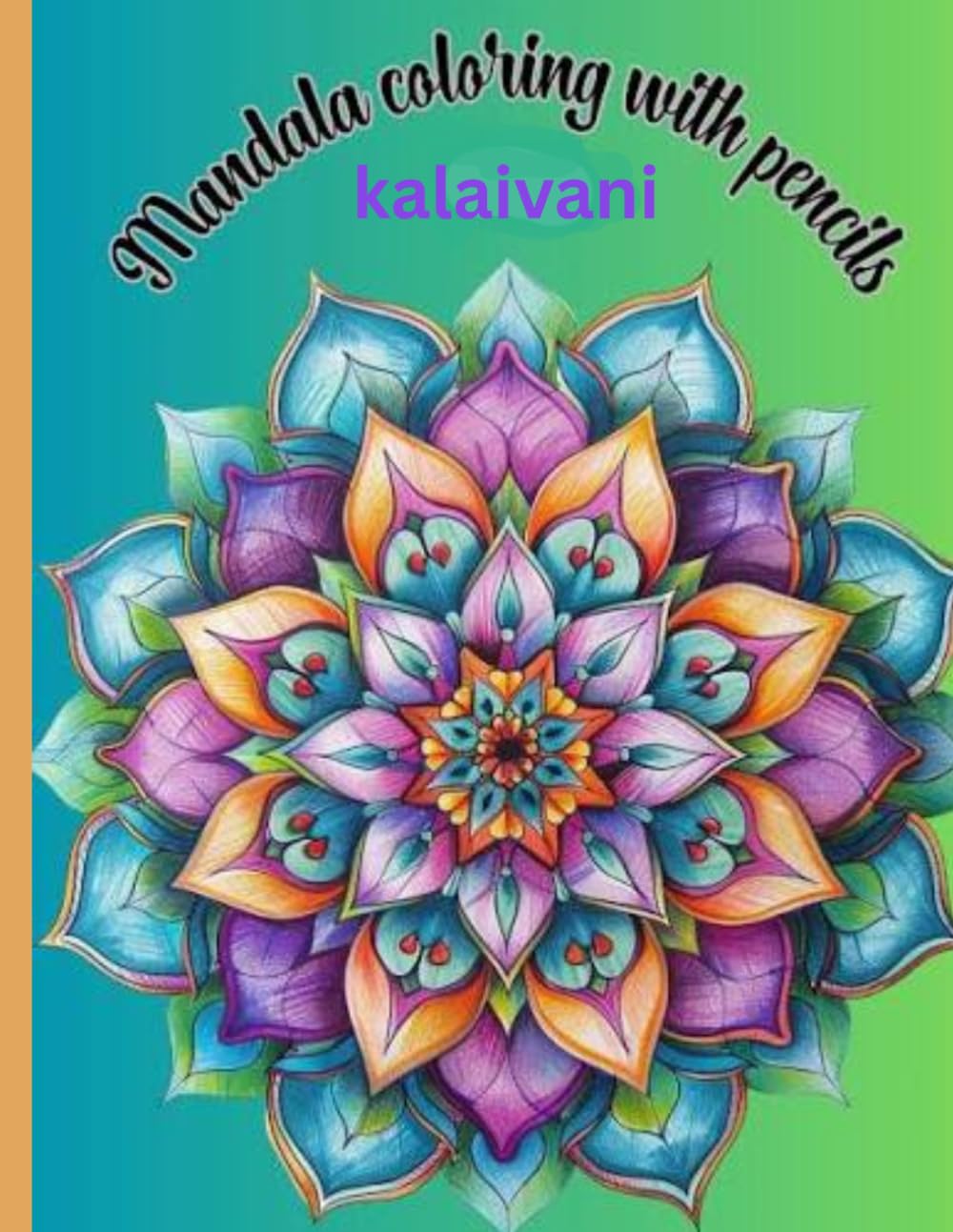 Beautiful Mandala Coloring Book for Relaxation: Easy & Intricate Mandala Coloring Book
