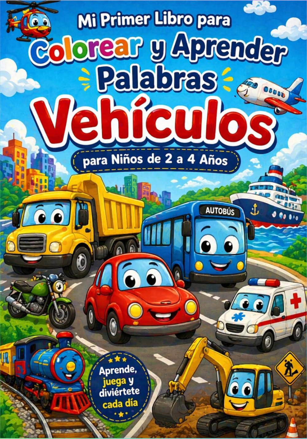 Mi Primer Libro Para Colorear Y Aprender Palabras VEHICULOS