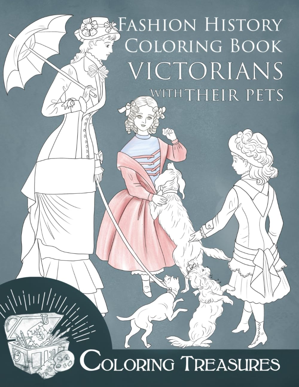 Fashion History Coloring Book, Victorians with their pets: A Collection of 19th Century Vintage Fashion Plates Line Art Illustrations
