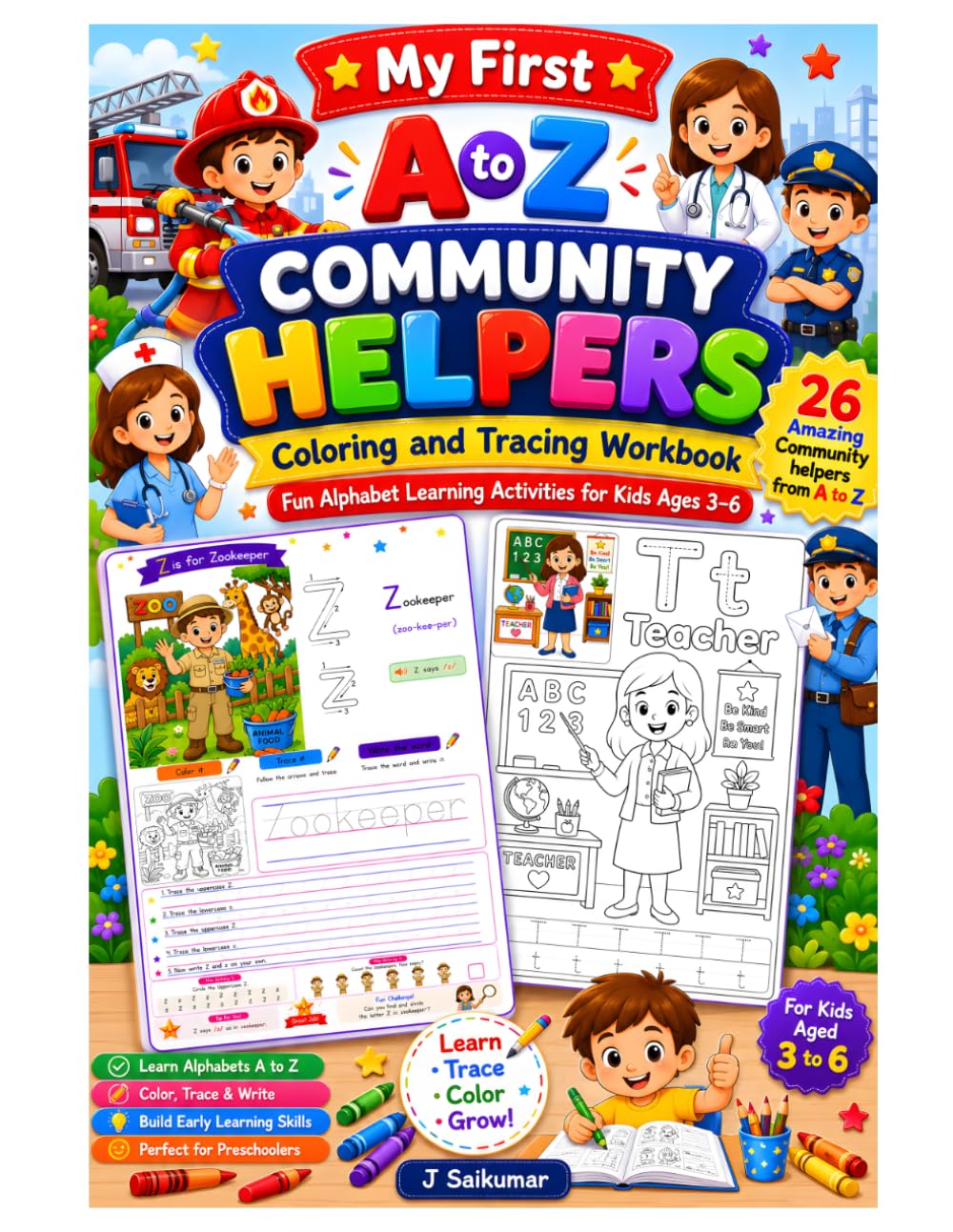 My First A to Z Community Helpers Coloring and Tracing Workbook: Fun Alphabet Learning Activities with 26 Community Helpers | Color, Trace, Learn ... Skills for Preschool, Pre-K & Kindergarten