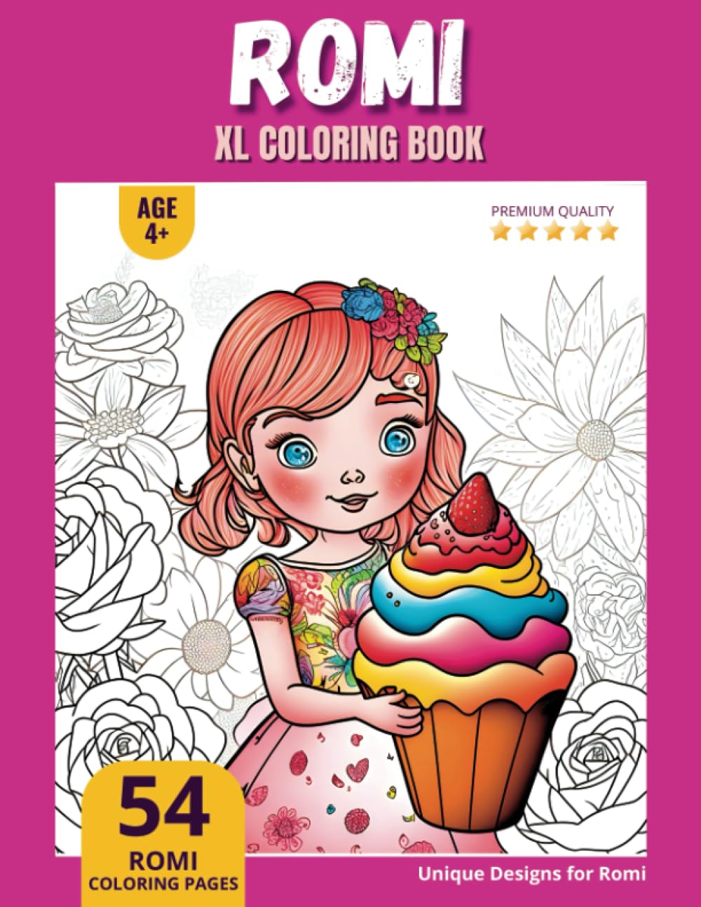 Romi Coloring Book: Perfect Personal Name Gift - XL Edition - Age 4+ - 54 coloring pages for girls - Premium Quality - Romi Coloring page