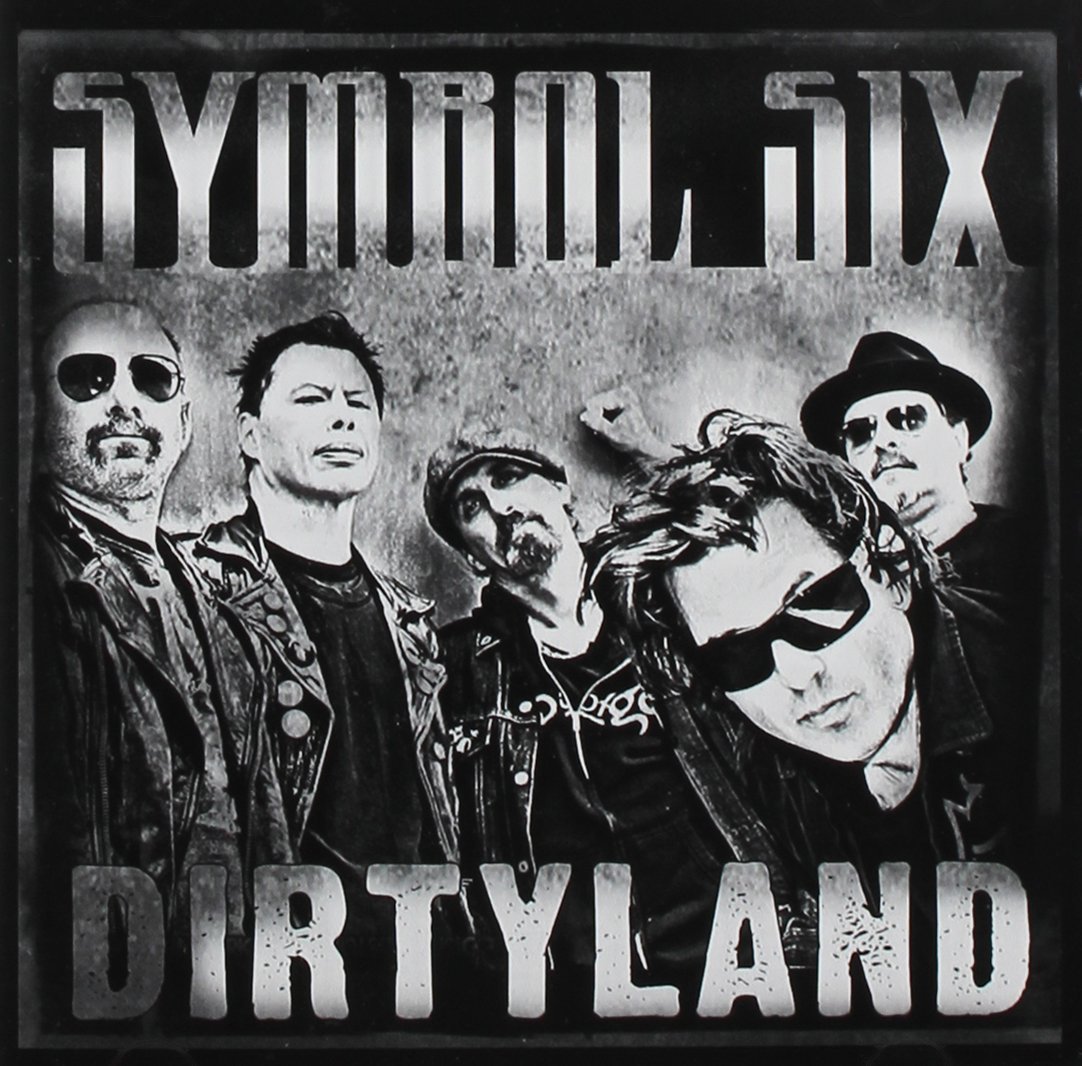 Symbol Six - Dirtyland (NEW CD With Bonus Track) ft Members Rock City Angels