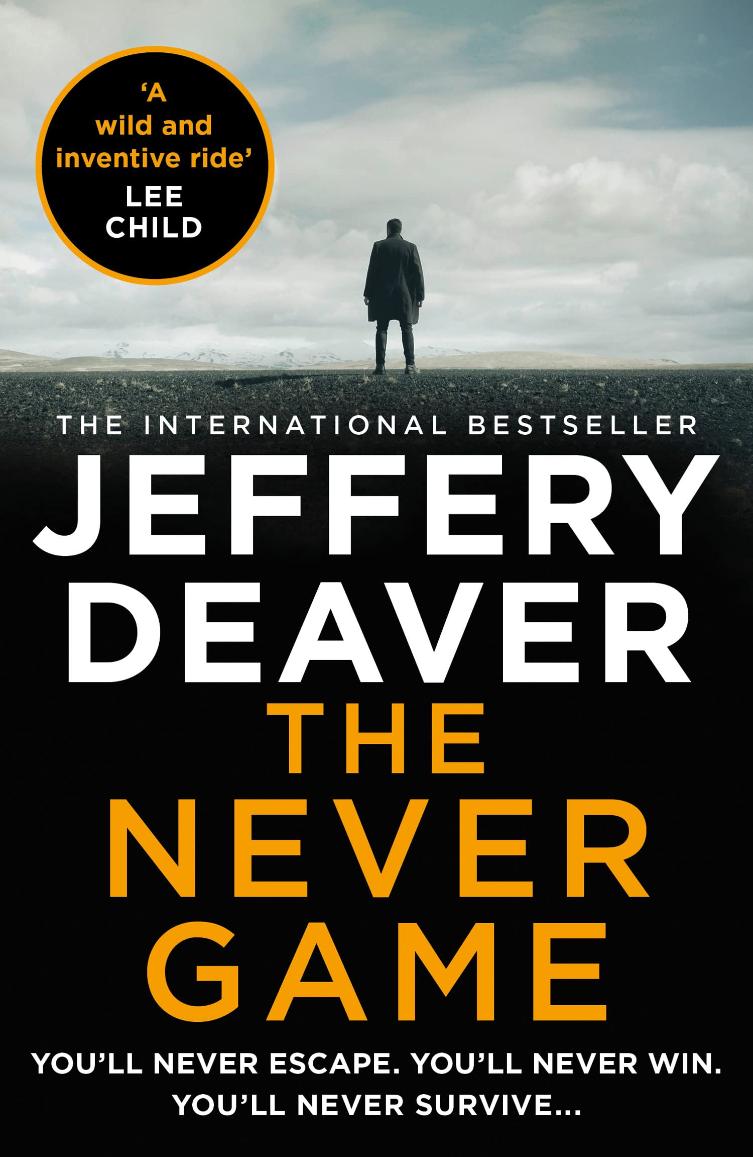 The Never Game: A gripping crime thriller from the bestselling author of the Lincoln Rhyme series: Book 1 (Colter Shaw Thriller)
