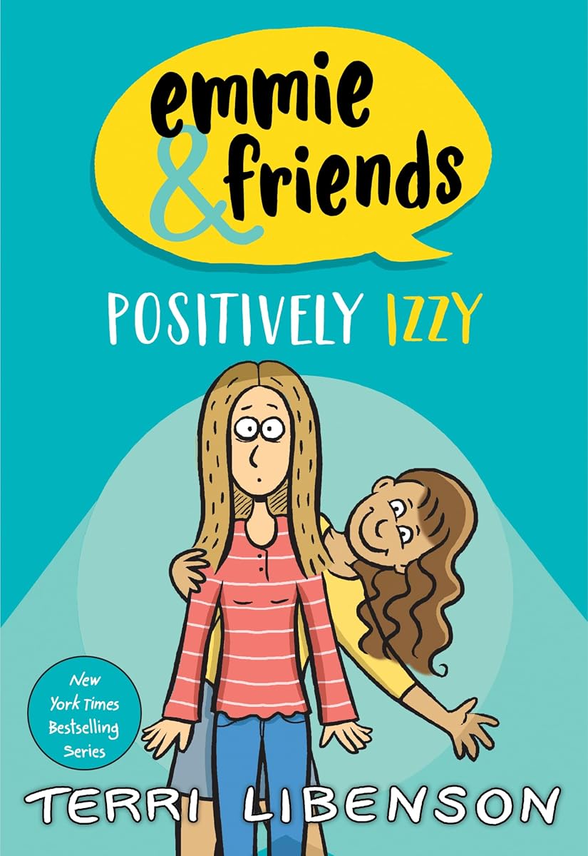 Emmie & Friends: Positively Izzy: A Graphic Novel