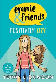 Emmie & Friends: Positively Izzy: A Graphic Novel