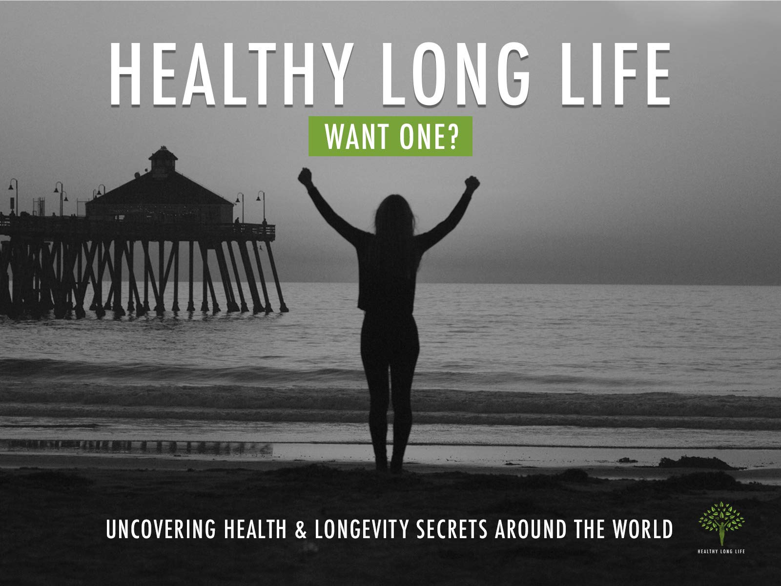 Healthy Long Life