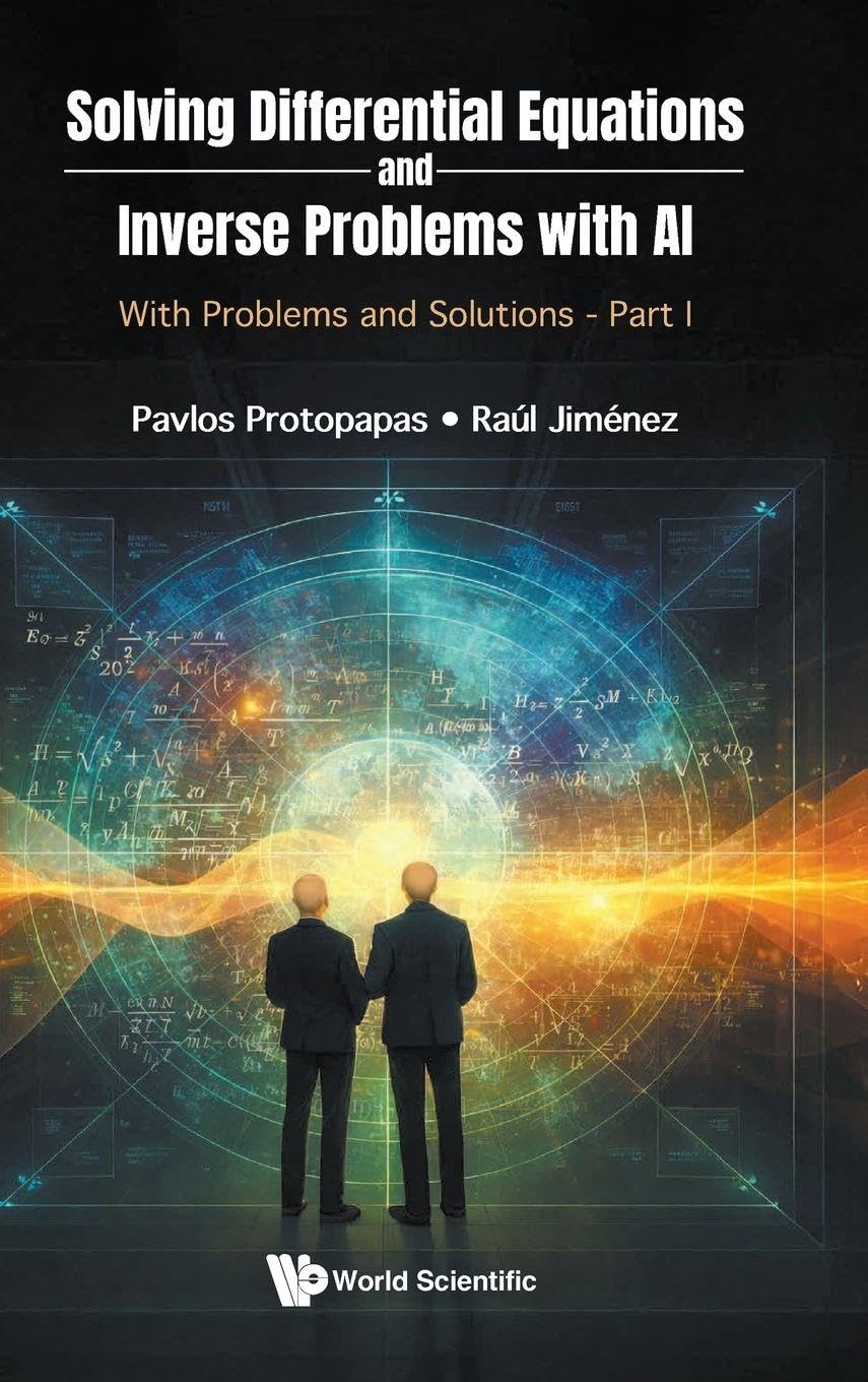 Solving Differential Equations And Inverse Problems With Ai: With Problems And Solutions - Part I