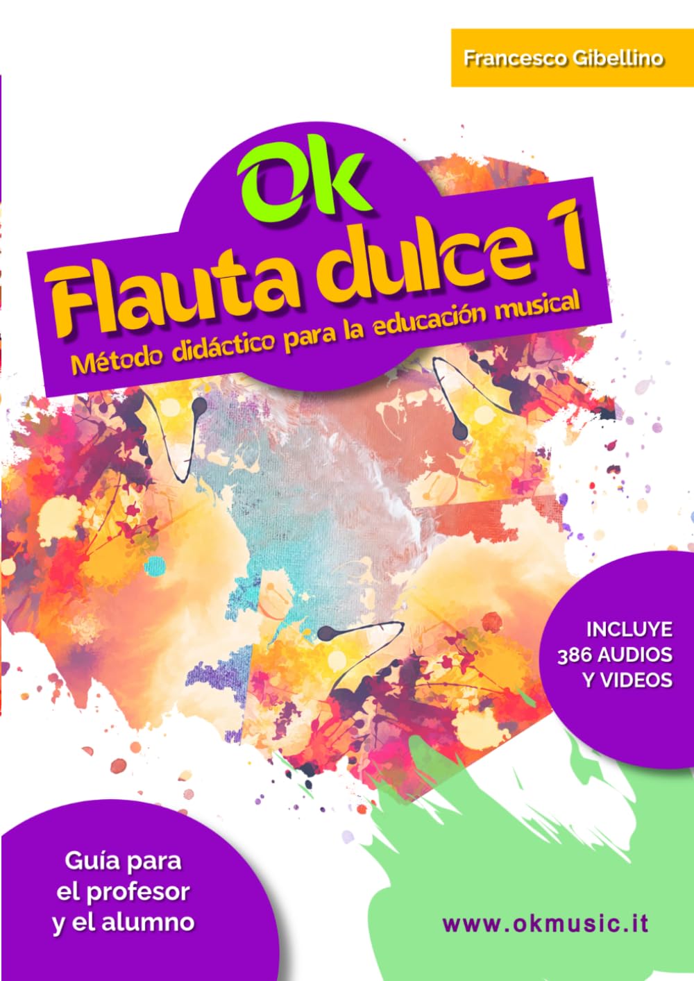 Ok Flauta dulce Nivel 1: Método de estudio para principiantes, para aprender a tocar y enseñar a niños y jóvenes de primaria. El programa didáctico ... de abordar, propuestas a velocidad creciente
