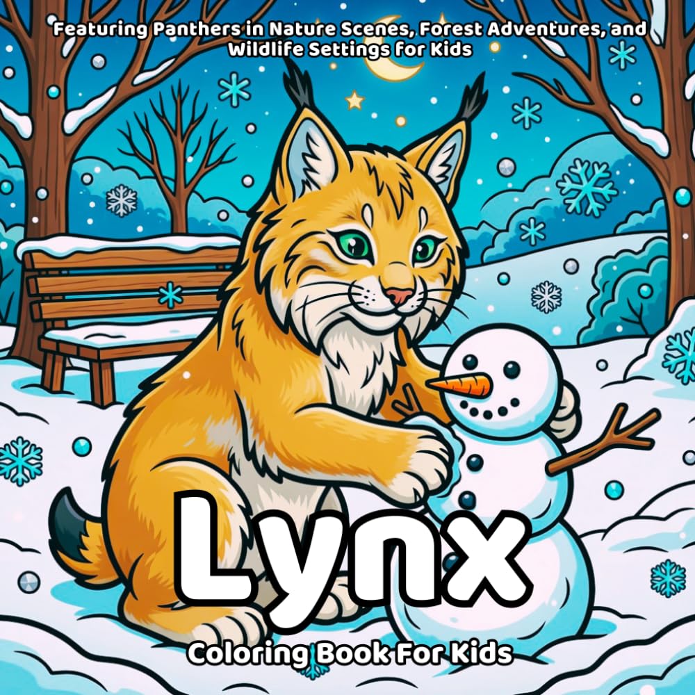 Lynx Coloring Book: 50 Unique Scenes of Lynx in Nature, Forests, Mountains, and Seasonal Outdoor Adventures