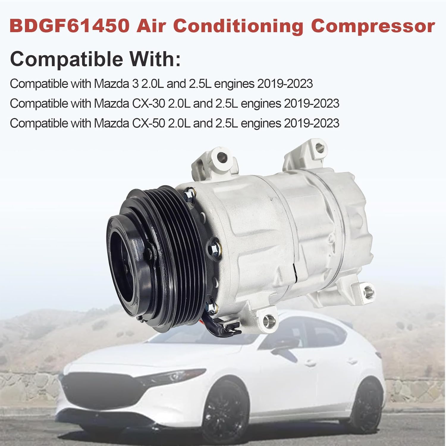 BDGF61450 AC Compressor Compatible with Mazda 3/CX-30/CX-50 2.0L/2.5L 2019-2023 Replaces 3DA-DM8P, AEH394, MZBDGF61450, 158394, 640032, A76519, AEG394