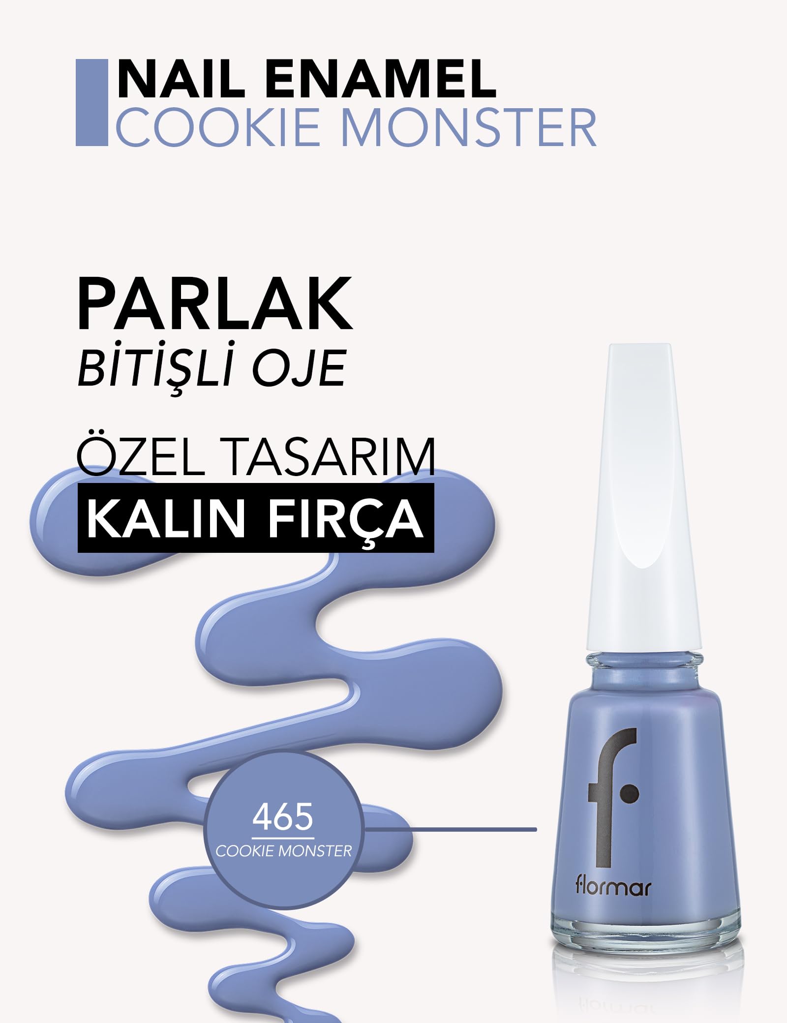 Flormar Parlak Oje (MAVİ) - Nail Enamel - 465 Cookie Monster - 8682536036191