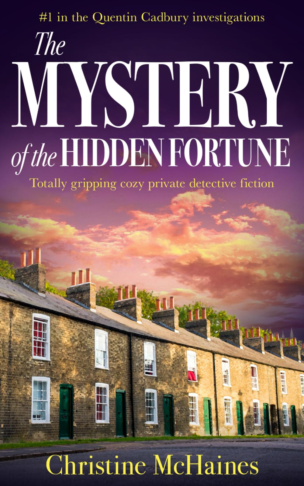 The Mystery of the Hidden Fortune: Totally gripping cozy private detective fiction: 1 (The Quentin Cadbury Investigations)
