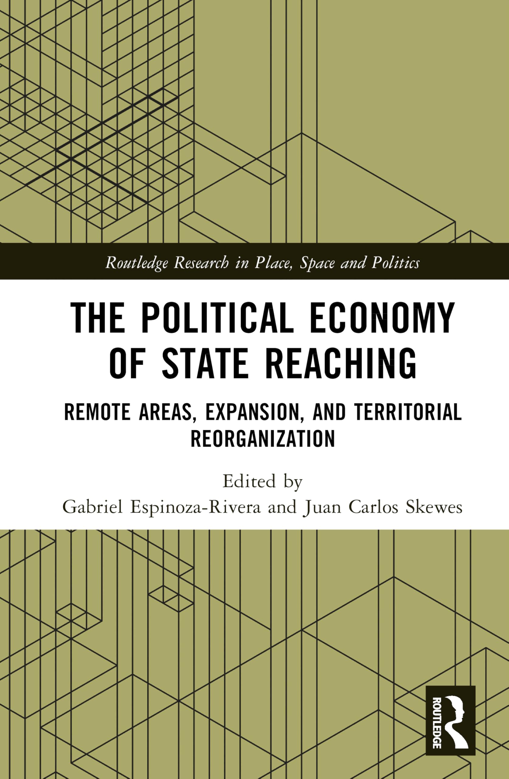 The Political Economy of State Reaching: Remote Areas, Expansion, and Territorial Reorganization