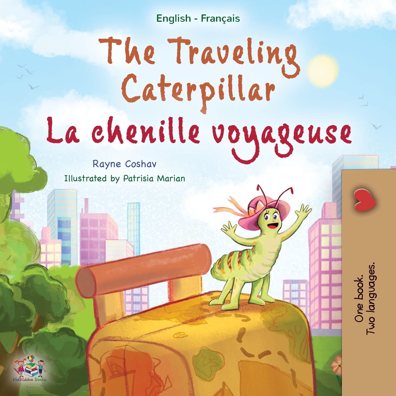 The Traveling Caterpillar (English French Bilingual Children's Book for Kids) (English French Bilingual Collection)