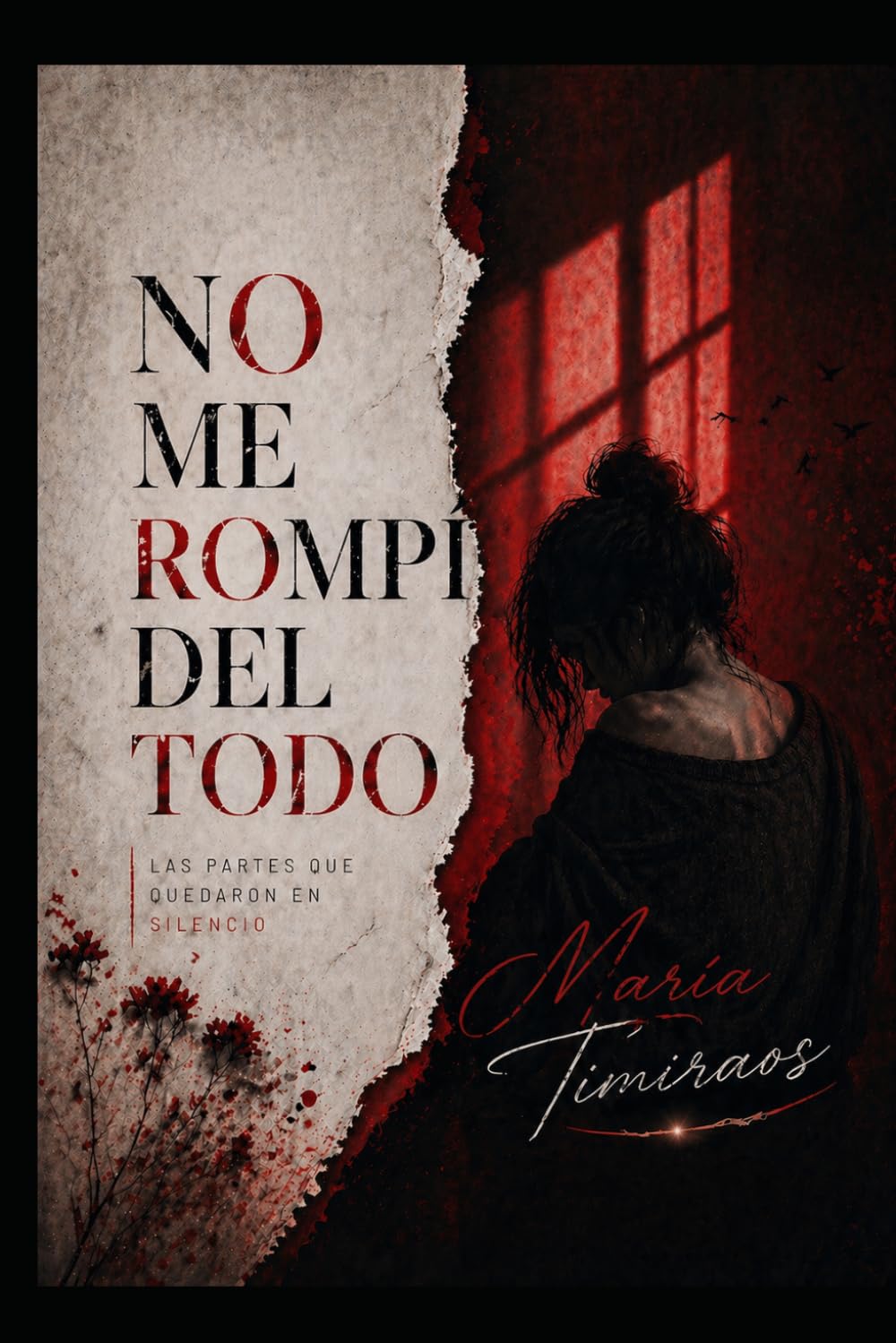 NO ME ROMPÍ DEL TODO: LAS PARTES QUE QUEDARON EN SILENCIO: 2