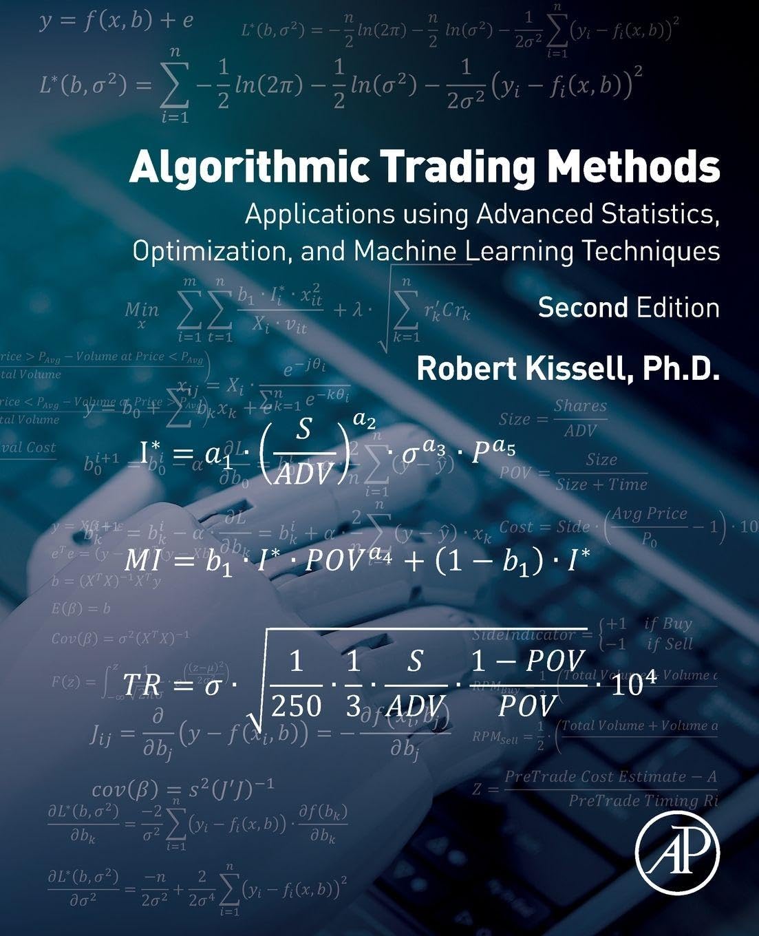 Algorithmic Trading Methods: Applications Using Advanced Statistics, Optimization, and Machine Learning Techniques