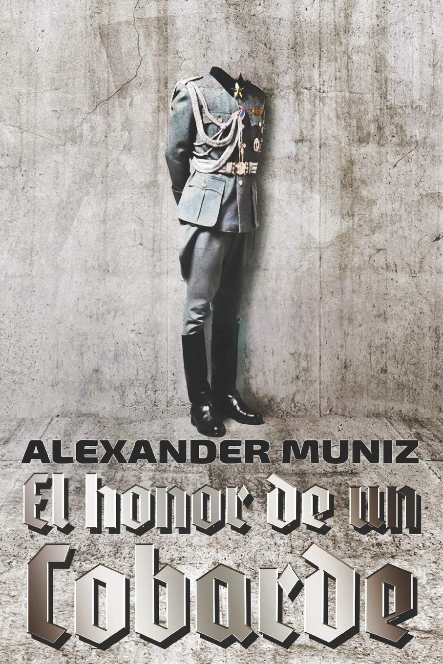 El Honor de un Cobarde (Spanish Edition)