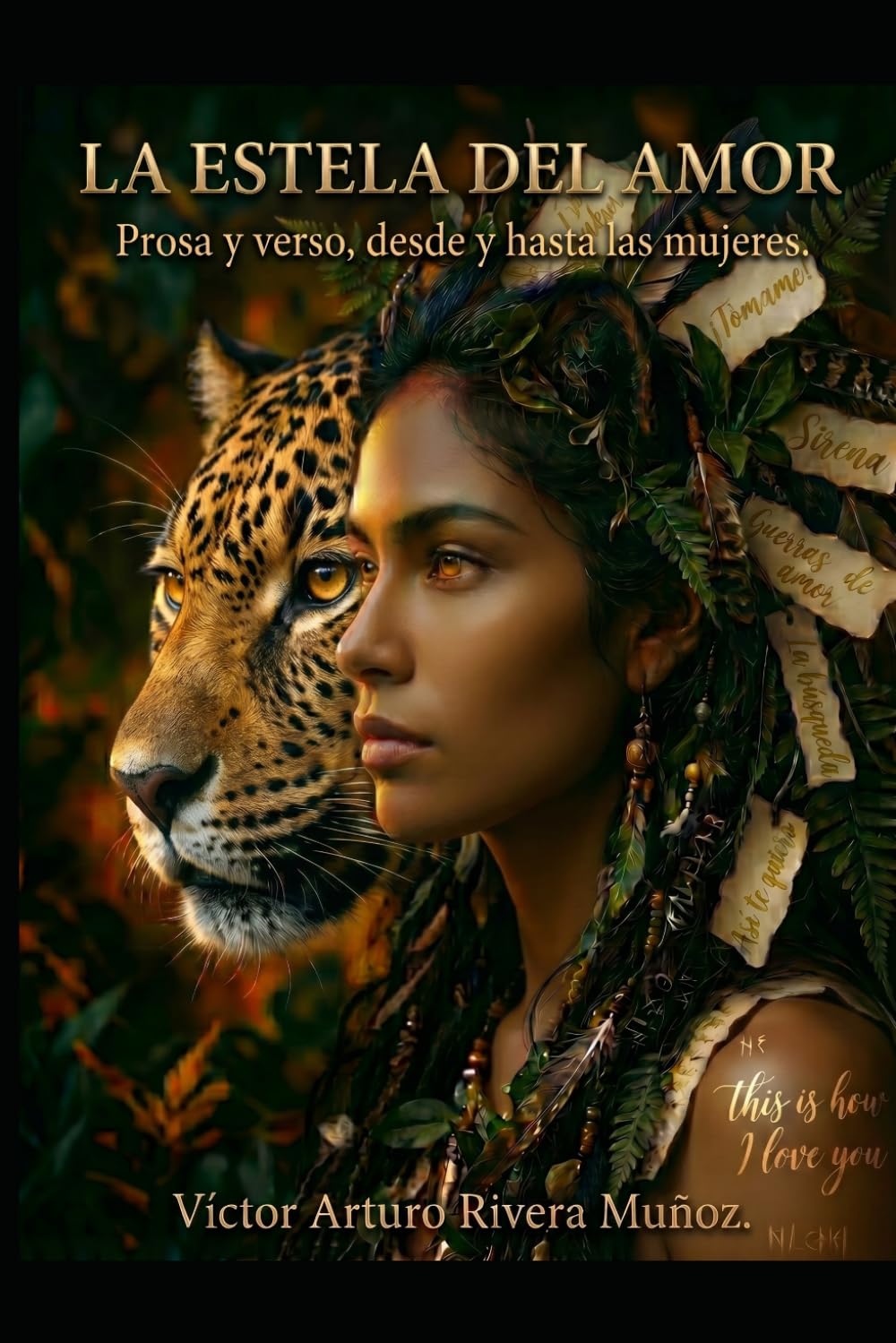 La estela del amor: Prosa y verso, desde y hasta las mujeres.