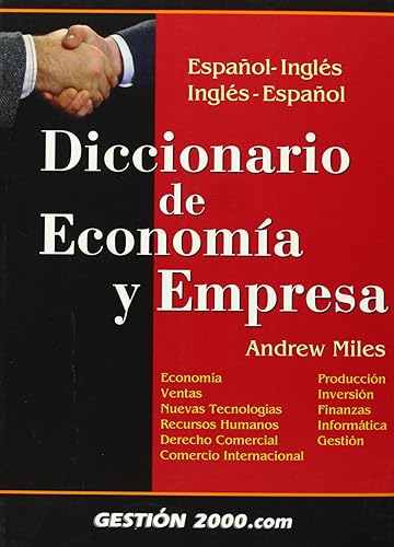 Diccionario de economía y empresa: Español-Inglés, Inglés-Español (ECONOMIA)