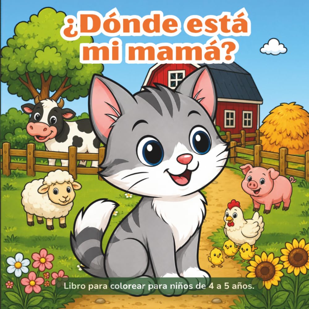 ¿Dónde está mi mamá?: Libro para colorear para niños de 4 a 5 años.