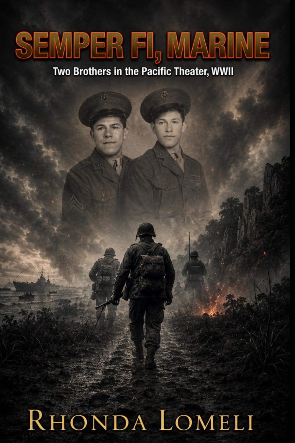 Semper Fi, Marine: Two Brothers in the Pacific Theater, WWII
