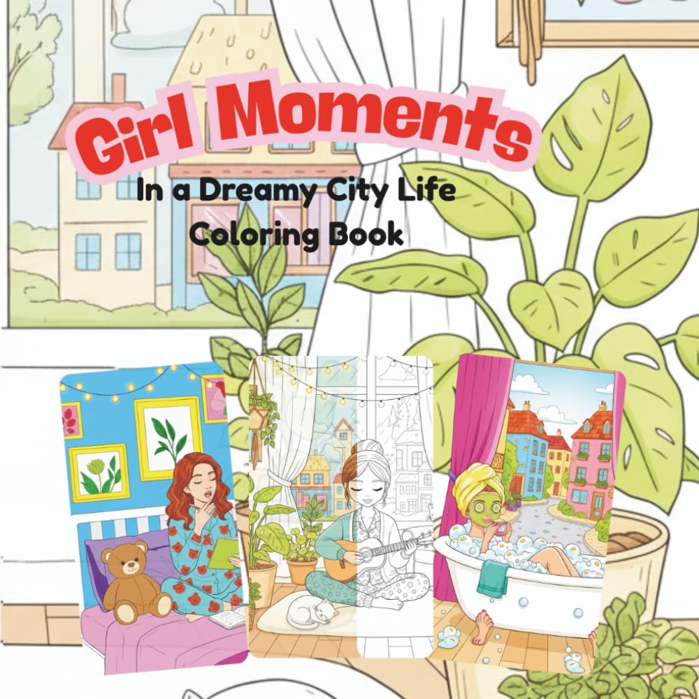 Girl Moments: Coloring book for adults & teens