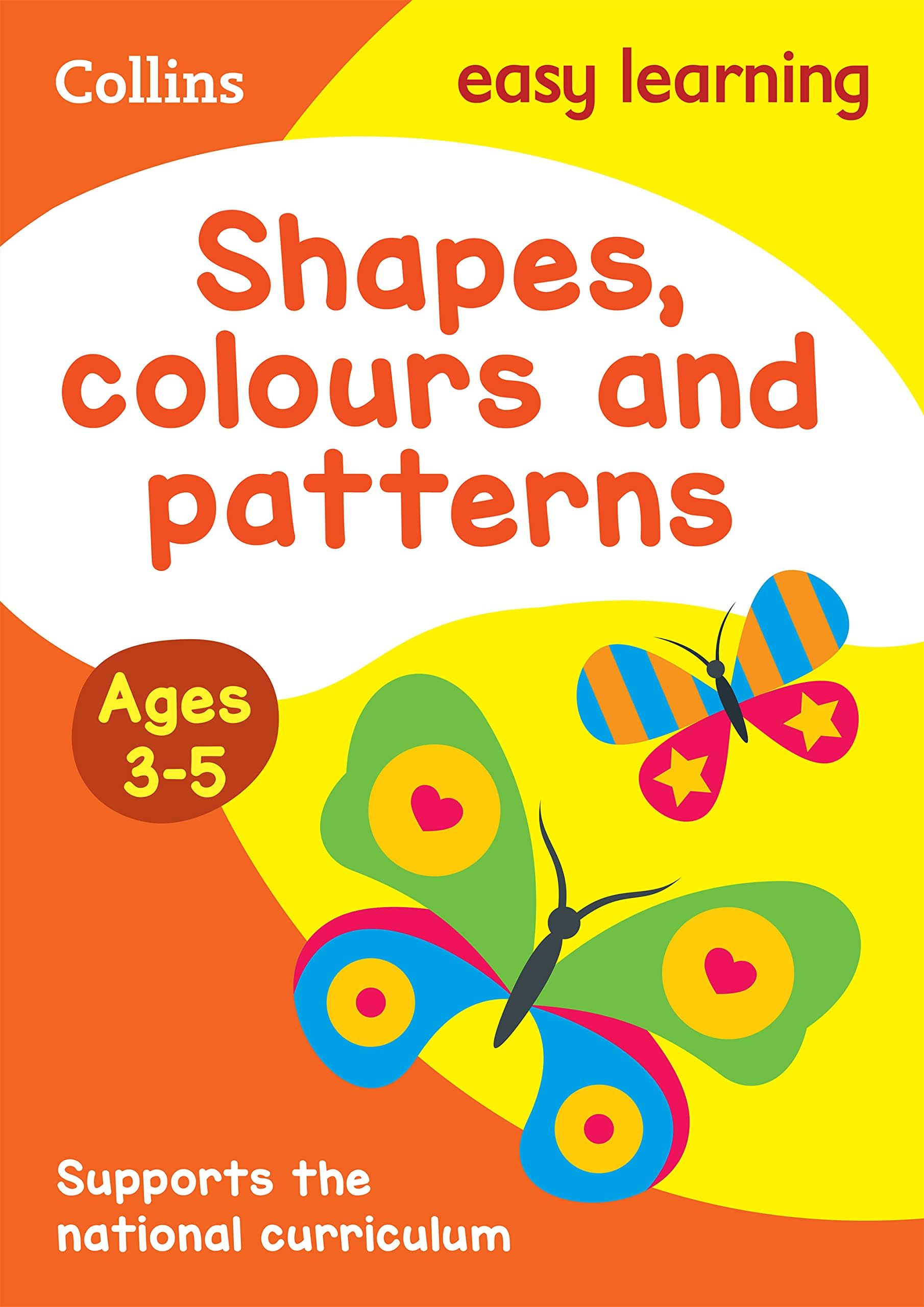 Easy Learning Shapes, Colours and Patterns By Collins UK - Paperback