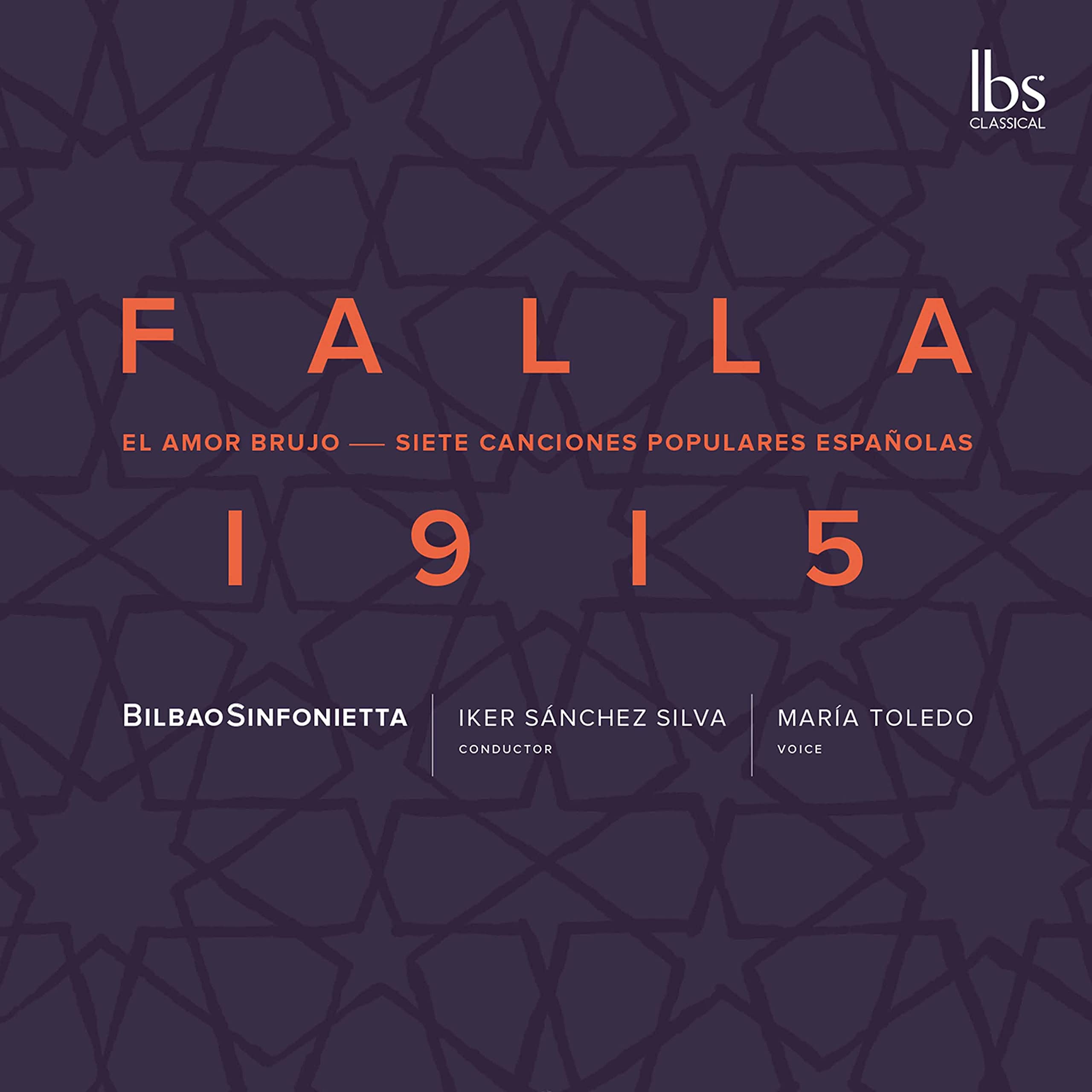 Manuel de Falla: 1915 - Amor Brujo & 7 Canciones